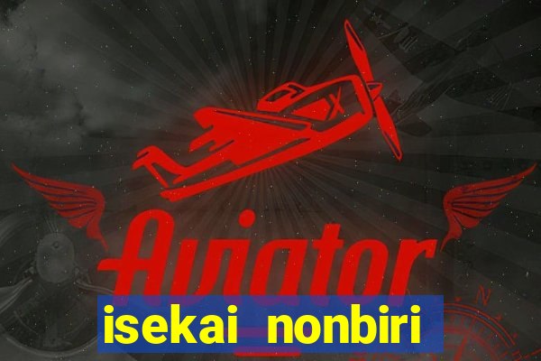 isekai nonbiri nouka dublado anime fire